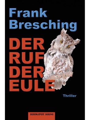 Der Ruf der Eule von Bresching,  Frank