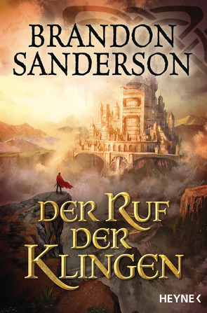 Der Ruf der Klingen von Sanderson,  Brandon, Siefener,  Michael