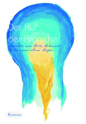 Der Ruf der Kraniche von Schmidt,  Willi