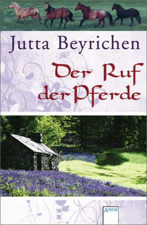 Der Ruf der Pferde von Beyrichen,  Jutta