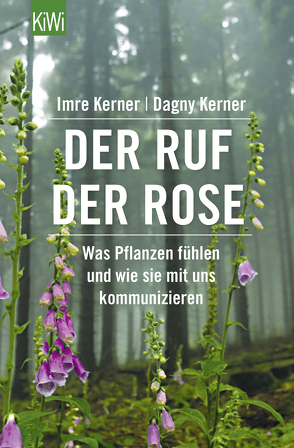 Der Ruf der Rose von Kerner,  Dagny, Kerner,  Imre