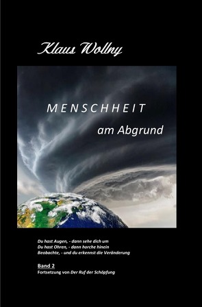 Der Ruf der Schöpfung / Menschheit am Abgrund von Wollny,  Klaus