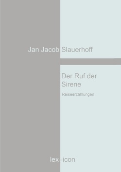 Der Ruf der Sirene von Slauerhoff,  Jan Jacob