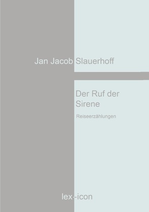 Der Ruf der Sirene von Slauerhoff,  Jan Jacob