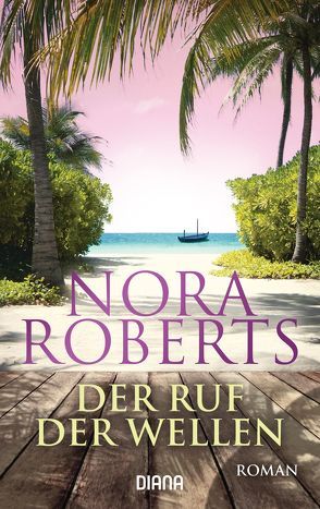 Der Ruf der Wellen von Nescerry,  Angela, Roberts,  Nora