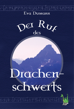 Der Ruf des Drachenschwerts von Dumann,  Eva