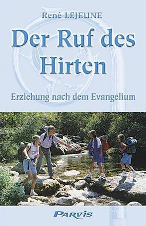 Der Ruf des Hirten von Dunkmann,  Doris, Lejeune,  René