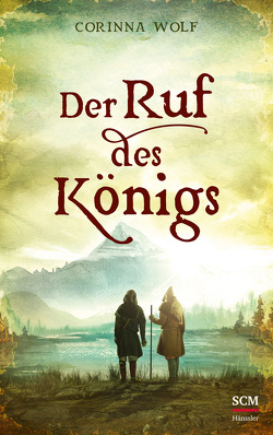 Der Ruf des Königs von Wolf,  Corinna