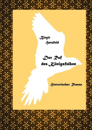 Der Ruf des Königsfalken von Hatzfeld,  Birgit