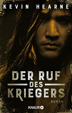 Der Ruf des Kriegers von Hearne,  Kevin, Hofstetter,  Urban