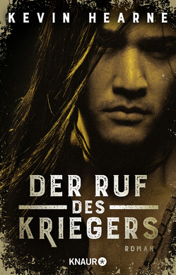 Der Ruf des Kriegers von Hearne,  Kevin, Hofstetter,  Urban