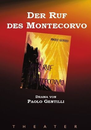 Der Ruf des Montecorvo von Gentilli,  Paolo