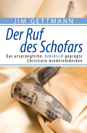 Der Ruf des Schofars von Gettmann,  Jim