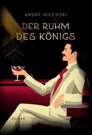 Der Ruhm des Königs von Milewski,  André