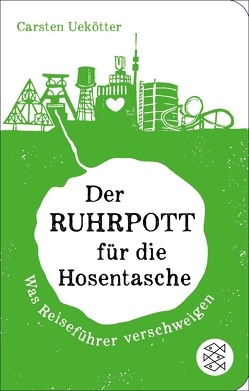 Der Ruhrpott für die Hosentasche von Uekötter,  Carsten