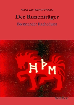 Der Runenträger von Baarle-Präsoll,  Petra van