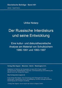 Der Russische Interdiskurs und seine Entwicklung von Notarp,  Ulrike