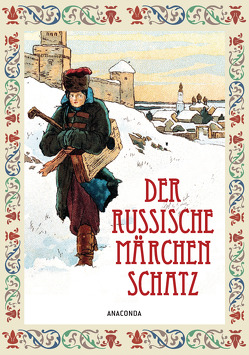 Der Russische Märchenschatz von Anaconda Verlag