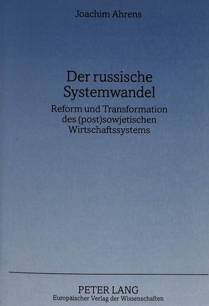 Der russische Systemwandel von Ahrens,  Joachim