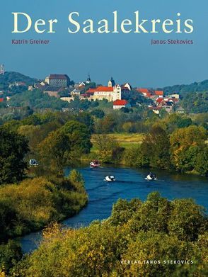 Der Saalekreis von Greiner,  Katrin, Stekovics,  Janos