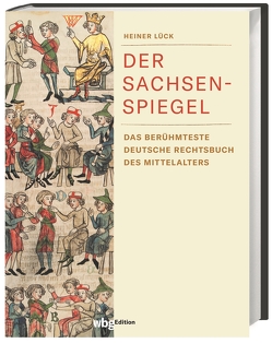 Der Sachsenspiegel von Lück,  Heiner