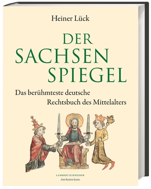 Der Sachsenspiegel von Lück,  Heiner