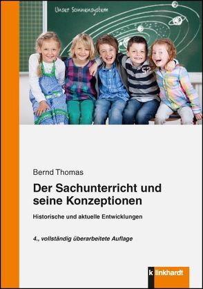 Der Sachunterricht und seine Konzeptionen von Thomas,  Bernd