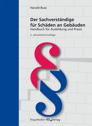 Der Sachverständige für Schäden an Gebäuden. von Buss,  Harald