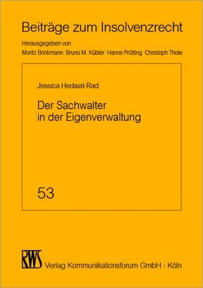 Der Sachwalter in der Eigenverwaltung von Hedaiat-Rad,  Jessica