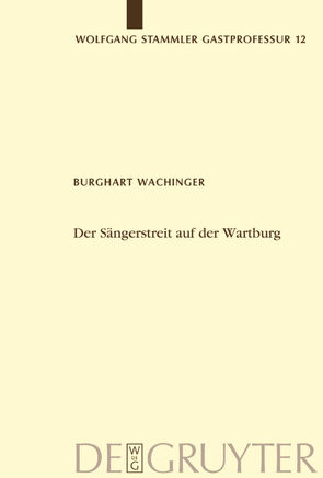 Der Sängerstreit auf der Wartburg von Wachinger,  Burghart