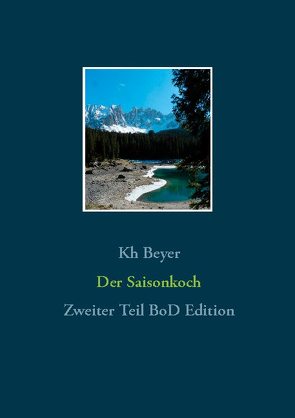 Der Saisonkoch von Beyer,  Kh