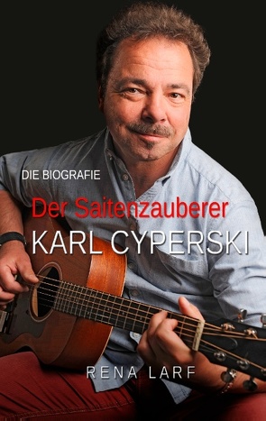 Der Saitenzauberer von Cyperski,  Karl, Larf,  Rena