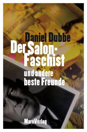 Der Salonfaschist von Dubbe,  Daniel