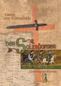 Der Salzsäumer von Schnurbein,  Georg von