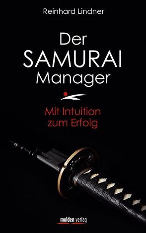 Der Samurai-Manager von Lindner,  Reinhard