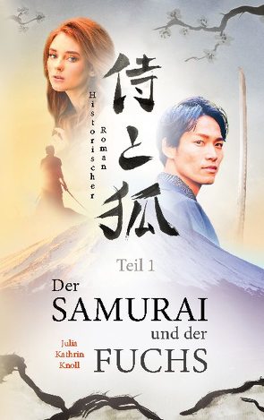 Der Samurai und der Fuchs von Knoll,  Julia Kathrin