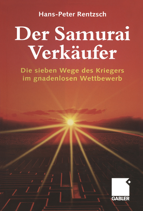 Der Samurai-Verkäufer von Rentzsch,  Hans-Peter