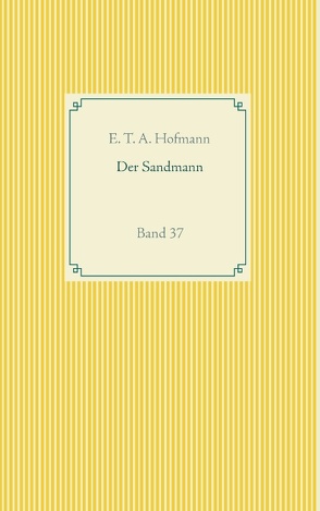 Der Sandmann von Hofmann,  E T A