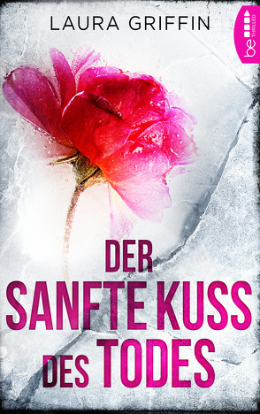 Der sanfte Kuss des Todes von Griffin,  Laura, Stumpf,  Andrea, Werbeck,  Gabriele