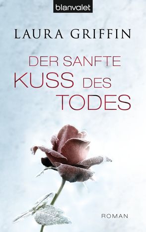 Der sanfte Kuss des Todes von Griffin,  Laura, Stumpf,  Andrea, Werbeck,  Gabriele