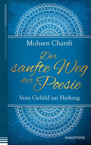 Der sanfte Weg der Poesie von Charifi,  Mohsen