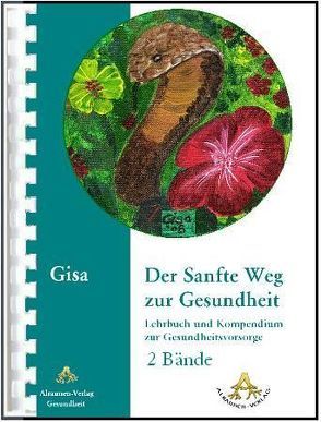 Der Sanfte Weg zur Gesundheit von Gisa