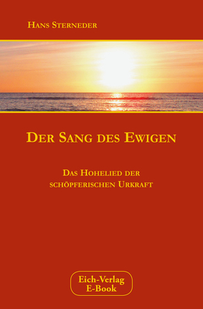 Der Sang des Ewigen von Sterneder,  Hans