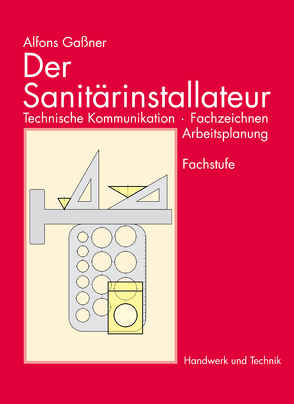 Der Sanitärinstallateur von Gassner,  Alfons