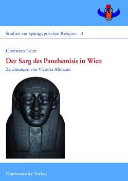 Der Sarg des Panehemisis in Wien von Altmann,  Victoria, Leitz,  Christian