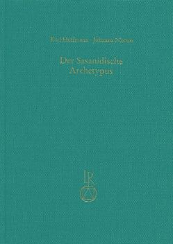 Der Sasanidische Archetypus von Hoffmann,  Karl, Narten,  Johanna