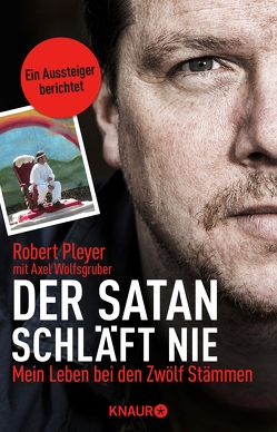 Der Satan schläft nie von Pleyer,  Robert, Wolfsgruber,  Axel