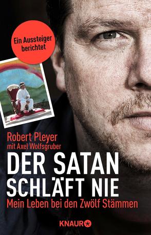 Der Satan schläft nie von Pleyer,  Robert, Wolfsgruber,  Axel