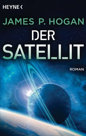 Der Satellit von Crass,  Wolfgang, Hogan,  James P.