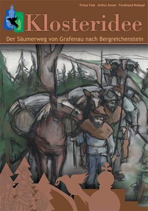 Der Säumerweg von Grafenau nach Bergreichenstein